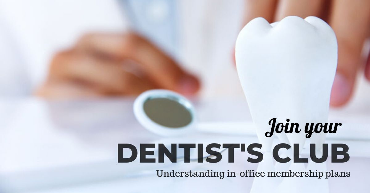 Join the club: Save on your Dental Care