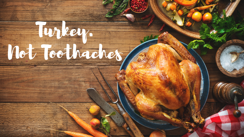 Dentist open on Thanksgiving